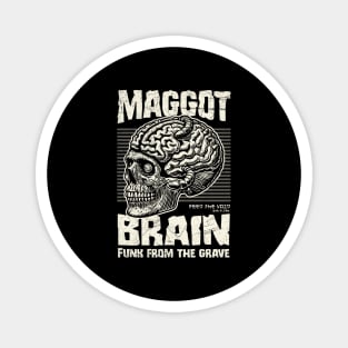 MAGGOT BRAIN Magnet